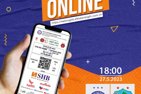 Thông báo: Mở bán vé online trận đấu SHB Đà Nẵng gặp Hoàng Anh Gia Lai